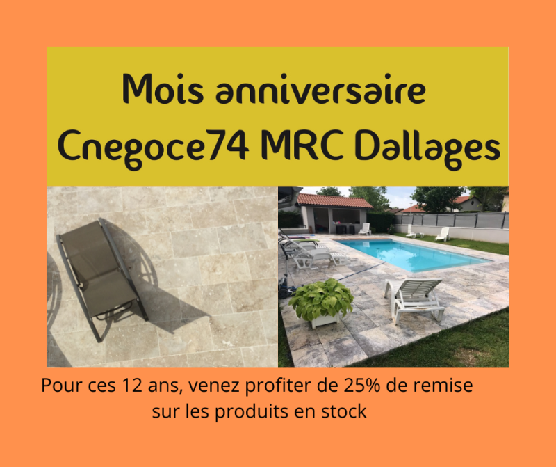 Mois Anniversaire, Cnegoce74 MRC Dallages fête ses 12 ans